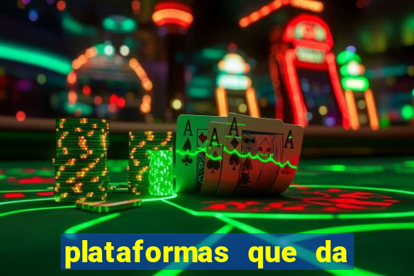 plataformas que da bonus no cadastro e saca no free